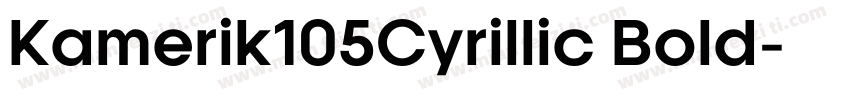 Kamerik105Cyrillic Bold字体转换